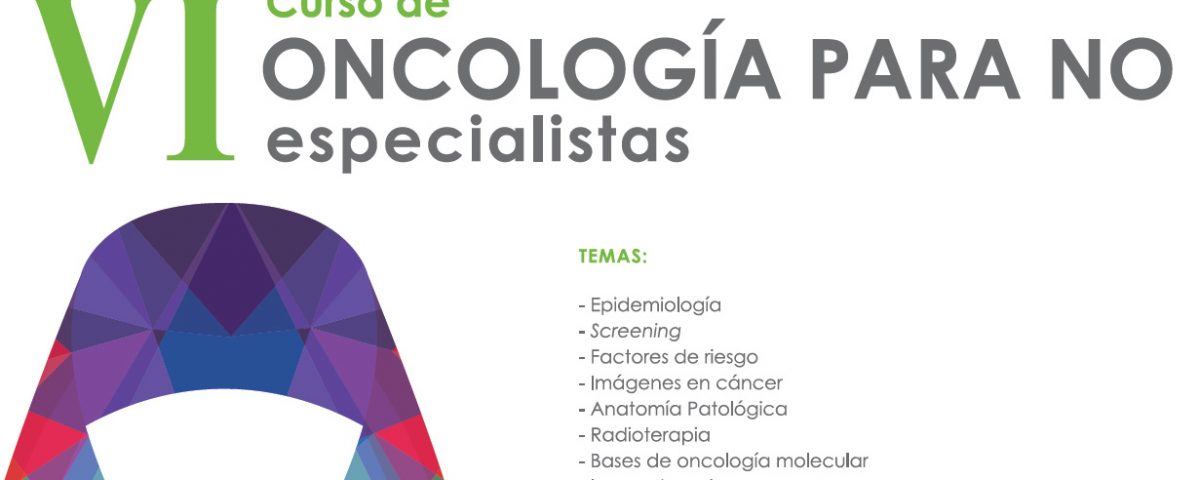 VI Curso de oncología para no especialistas